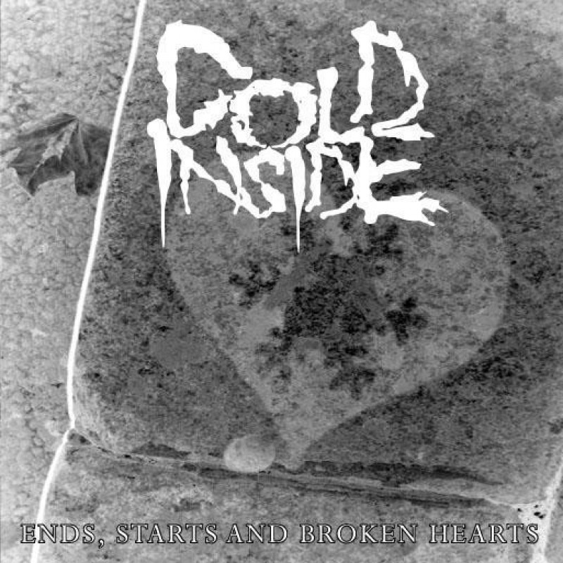 Cold Inside - Ends, Starts And Broken Hearts Cold Inside - Ends, Starts And Broken Hearts